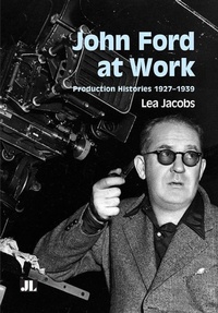 Abbildung von: John Ford at Work - John Libbey Publishing  Ltd