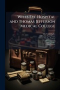 Cover: Wills Eye Hospital and Thomas Jefferson Medical College - Hutson Street Press