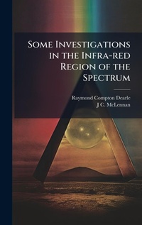 Abbildung von: Some Investigations in the Infra-red Region of the Spectrum - Hutson Street Press