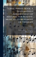 Cover: Tonal Phrase Book. A Systematized Arrangement of Material for Reading Music by its Movement or Thought - Hutson Street Press
