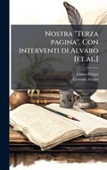 Cover: Nostra "Terza pagina". Con interventi di Alvaro [et al.] - Hutson Street Press