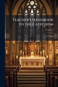 Cover: Teacher's Handbook to the Catechism - Hutson Street Press