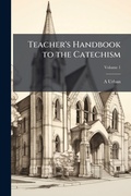 Cover: Teacher's Handbook to the Catechism - Hutson Street Press
