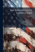 Cover: The Chronicles of America Serie - Hutson Street Press