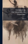 Cover: Technical Dictionary of Dancing - Hutson Street Press