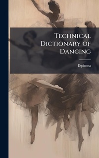 Enlarge image Cover: Technical Dictionary of Dancing - Hutson Street Press