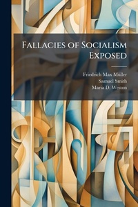 Enlarge image Cover: Fallacies of Socialism Exposed - Hutson Street Press