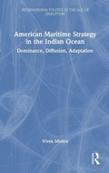 Cover: American Maritime Strategy in the Indian Ocean - Routledge