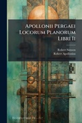 Cover: Apollonii Pergaei Locorum Planorum Libri Ii - Hutson Street Press