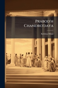Enlarge image Cover: Prabod'h Chandro'daya - Hutson Street Press