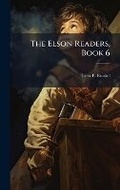 Cover: The Elson Readers, Book 6 - Hutson Street Press