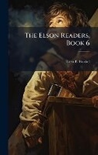 Enlarge image Cover: The Elson Readers, Book 6 - Hutson Street Press