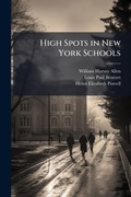 Cover: High Spots in New York Schools - Hutson Street Press
