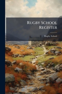 Abbildung von: Rugby School Register - Hutson Street Press
