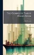 Cover: The Complete Tariff Hand-Book - Hutson Street Press