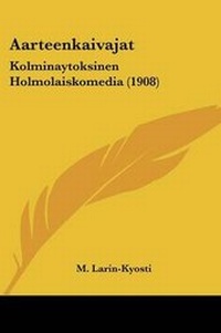 Abbildung von: Aarteenkaivajat - Kessinger Publishing