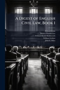 Cover: A Digest of English Civil Law, Book 1 - Hutson Street Press