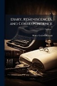 Enlarge image Cover: Diary, Reminiscences, and Correspondence - Hutson Street Press