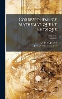 Abbildung von: Correspondance MathA(c)matique Et Physique - Hutson Street Press
