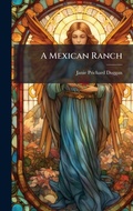 Cover: A Mexican Ranch - Hutson Street Press