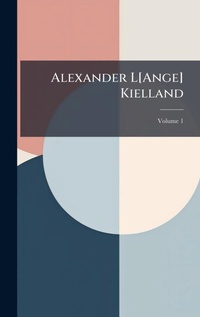 Abbildung von: Alexander L[Ange] Kielland - Hutson Street Press