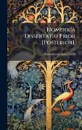 Cover: Homerica Dissertatio Prior [Posterior]. - Hutson Street Press