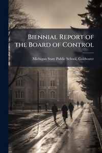 Abbildung von: Biennial Report of the Board of Control - Hutson Street Press