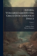 Cover: Istoria. Volgarizzamento Dal Greco Di M. Lodovico Dolce - Hutson Street Press