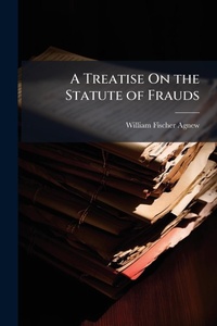 Abbildung von: A Treatise On the Statute of Frauds - Hutson Street Press