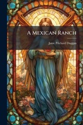 Cover: A Mexican Ranch - Hutson Street Press