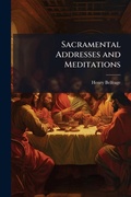 Cover: Sacramental Addresses and Meditations - Hutson Street Press