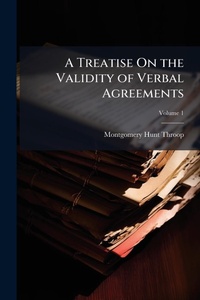 Abbildung von: A Treatise On the Validity of Verbal Agreements - Hutson Street Press