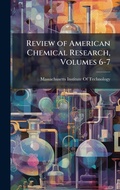 Cover: Review of American Chemical Research, Volumes 6-7 - Hutson Street Press