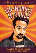Cover: Hispanic Star: Lin-Manuel Miranda - St Martin's Press