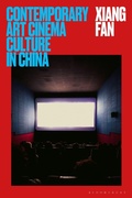 Cover: Contemporary Art Cinema Culture in China - Bloomsbury Academic