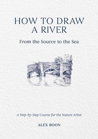 Abbildung von: How to Draw a River: From the Source to the Sea - Princeton University Press