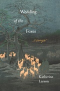 Cover: Wedding of the Foxes - Milkweed Editions