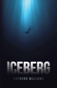 Enlarge image Cover: Iceberg - Archway Publishing