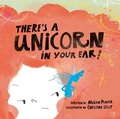 Cover: There's a Unicorn in Your Ear - Owlkids Books Inc.