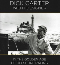 Abbildung von: Dick Carter: Yacht Designer - Fernhurst Books Limited