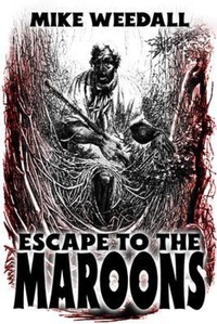 Bild: Escape to the Maroons - Historium Press