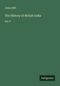 Cover: The History of British India - Antigonos Verlag