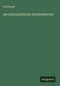 Cover: Der keilinschriftliche Sintfluthbericht - Antigonos Verlag