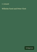 Cover: Wilhelm Farel und Peter Viret - Antigonos Verlag