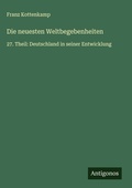 Cover: Die neuesten Weltbegebenheiten - Antigonos Verlag