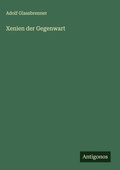 Cover: Xenien der Gegenwart - Antigonos Verlag