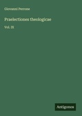 Cover: Praelectiones theologicae - Antigonos Verlag
