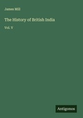 Cover: The History of British India - Antigonos Verlag