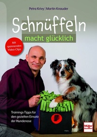 Abbildung von: Schnüffeln macht glücklich - Verlag Müller Rüschlikon