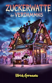 Abbildung von: Zuckerwatte der Verdammnis - BoD - Books on Demand